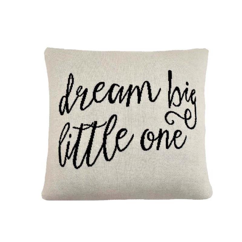 DREAM BIG LITTLE ONE PILLOW